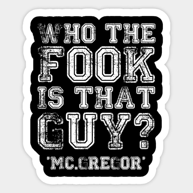 McGregor - Quote Sticker by aekaten